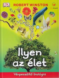 Robert Winston - Ilyen az élet [antikvár]