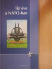 Bencze Zsolt - Tíz éve a NATO-ban [antikvár]