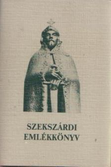 K. Balog János (szerk.) - Szekszárdi emlékkönyv (minikönyv) [antikvár]