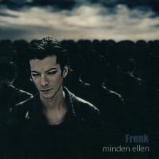 FRENK - MINDEN ELLEN CD FRENK