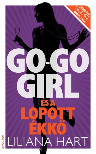 Liliana Hart - Go-go girl és a lopott ékkő [eKönyv: epub, mobi]