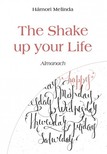Melinda Hámori - The Shake up your Life - Almanach [eKönyv: epub, mobi]