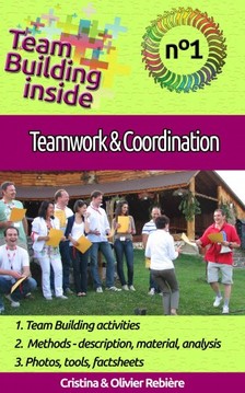 Olivier Rebiere Cristina Rebiere, - Team Building inside #1: teamwork & coordination [eKönyv: epub, mobi]