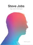 Kevin Lynch - Steve Jobs Egy zseni életrajza