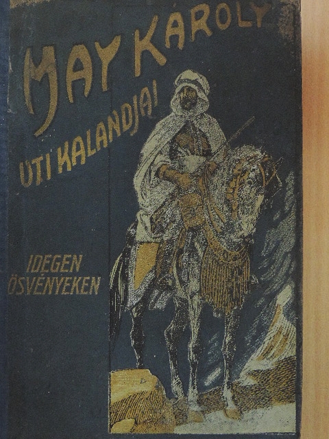 May Károly - Idegen ösvényeken [antikvár]