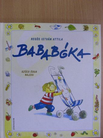 Regös István Attila - Bababóka [antikvár]