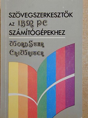 Sipos Győző - Szövegszerkesztők az IBM PC számítógépekhez [antikvár]