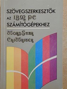 Sipos Győző - Szövegszerkesztők az IBM PC számítógépekhez [antikvár]
