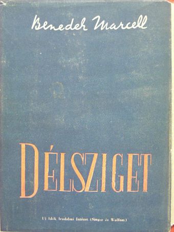 Benedek Marcell - Délsziget [antikvár]