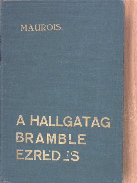 André Maurois - A hallgatag Bramble ezredes [antikvár]