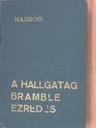 André Maurois - A hallgatag Bramble ezredes [antikvár]