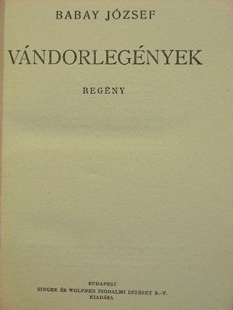 Babay József - Vándorlegények [antikvár]