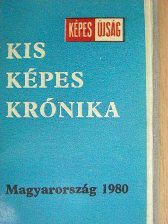 Antal Károly - Kis Képes Krónika (minikönyv) [antikvár]