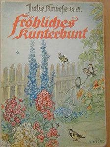 Else Müller-Waldsdorf - Fröhliches Kunterbunt (gótbetűs) [antikvár]
