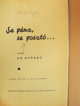 Ur György - Se pénz, se posztó... [antikvár]
