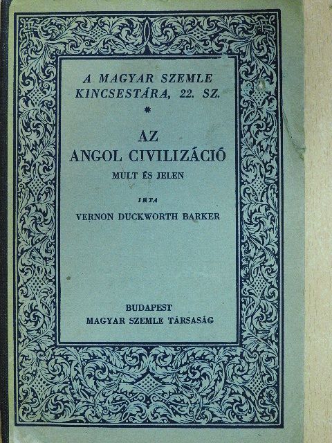 Vernon Duckworth Barker - Az angol civilizáció [antikvár]
