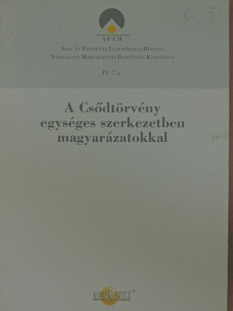 Dr. Kovács Márta - A Csődtörvény egységes szerkezetben magyarázatokkal [antikvár]
