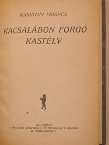 Karinthy Frigyes - Kacsalábon forgó kastély [antikvár]