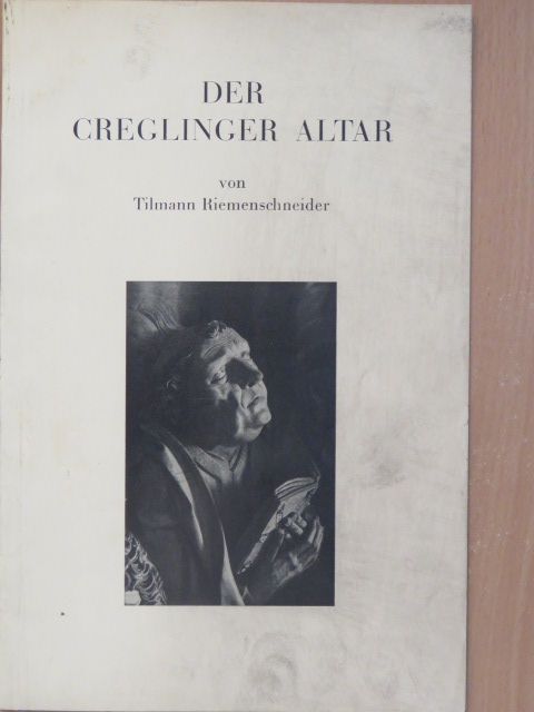 Richard Schmidt - Die Herrgottskirche bei Creglingen [antikvár]