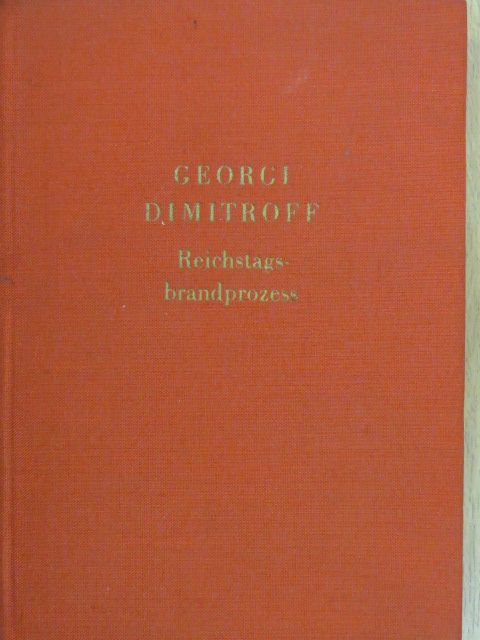 G. Dimitroff - Reichstagsbrandprozeß [antikvár]