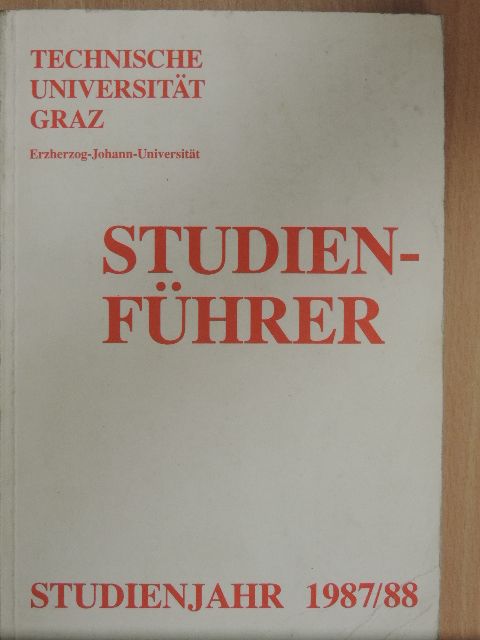Studienführer der Technischen Universität Graz Studienjahr 1987/88 [antikvár]