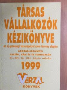 Czipszer Károlyné - Társas vállalkozók kézikönyve 1999 [antikvár]