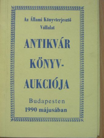 Az Állami Könyvterjesztő Vállalat antikvár könyvaukciója 1990. május [antikvár]