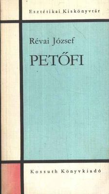 RÉVAI JÓZSEF - Petőfi [antikvár]