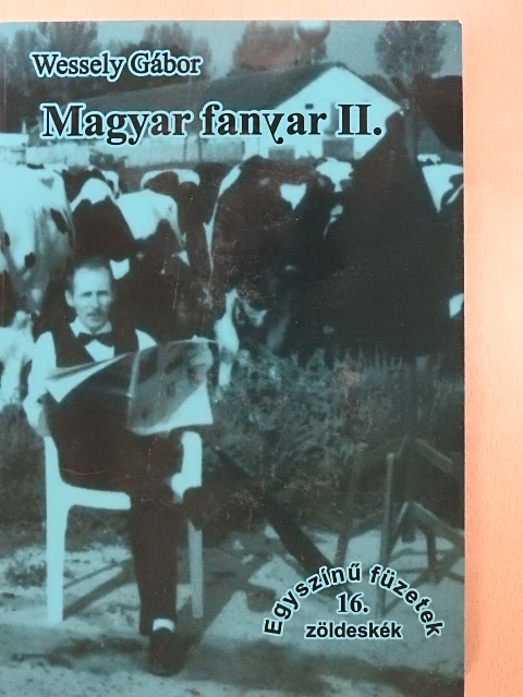 Wessely Gábor - Magyar fanyar II. [antikvár]