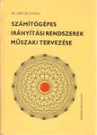 Dr. Westsik György - Számítógépes irányítási rendszerek műszaki tervezése [antikvár]