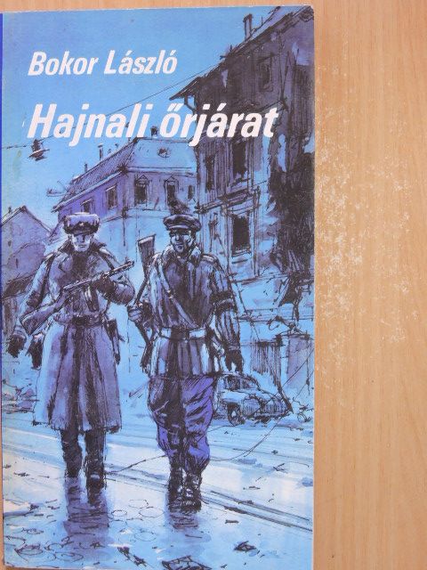 Bokor László - Hajnali őrjárat [antikvár]