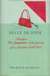 Belle De Jour - The Further Adventures of a London Call Girl [antikvár]