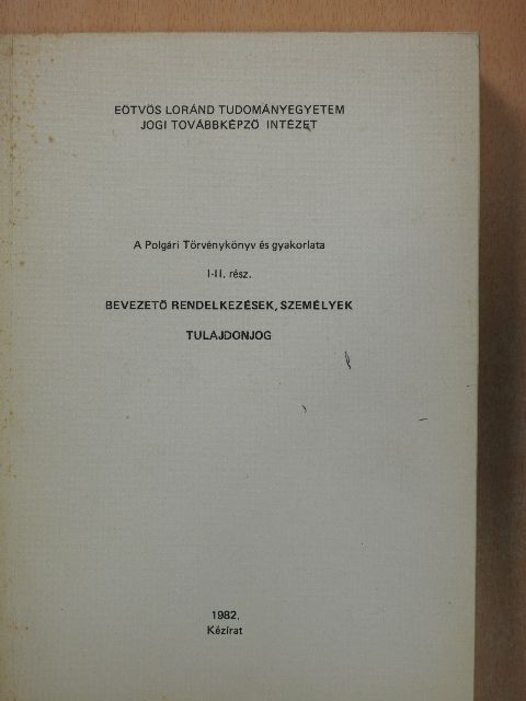 A Polgári Törvénykönyv és gyakorlata I-II. [antikvár]