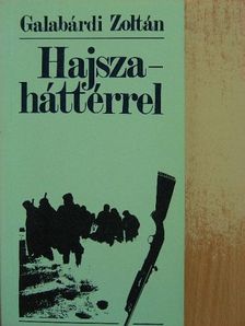 Galabárdi Zoltán - Hajsza - háttérrel [antikvár]