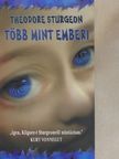 Theodore Sturgeon - Több mint emberi [antikvár]