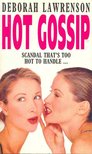 Deborah Lawrenson - Hot Gossip [antikvár]