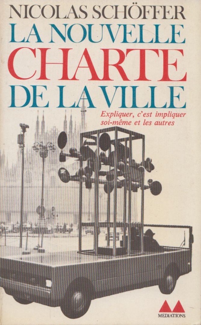 Nicolas Schöffer - La nouvelle charte de la ville [antikvár]