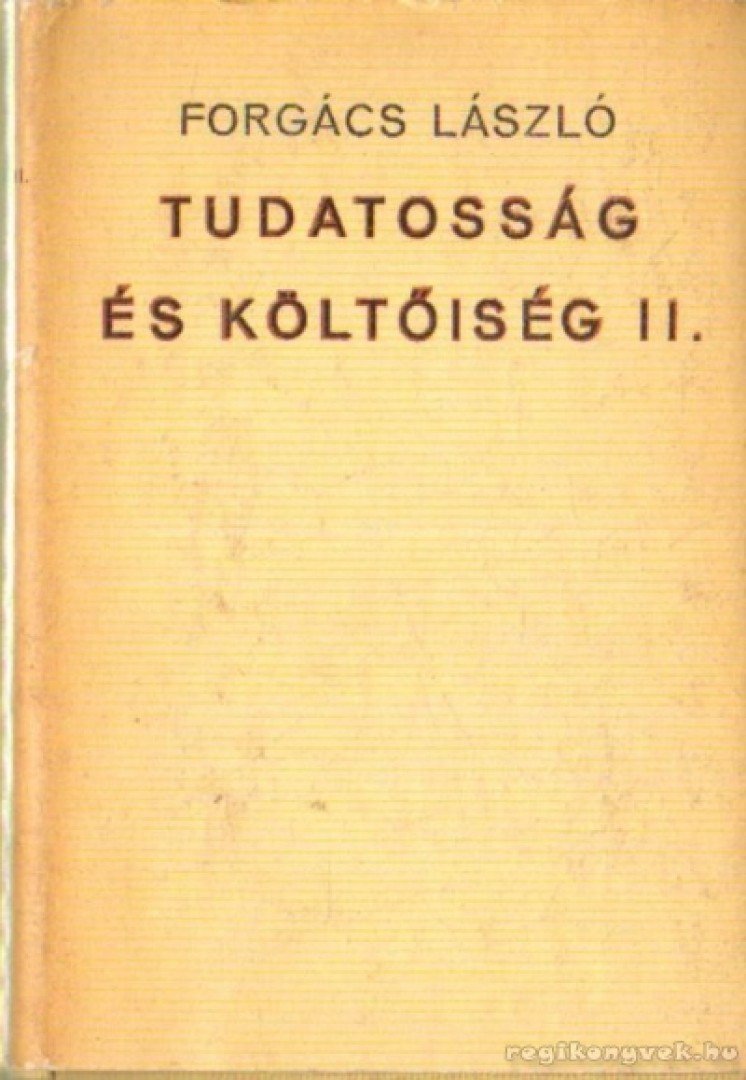 Forgács László - Tudatosság és költőiség II. [antikvár]