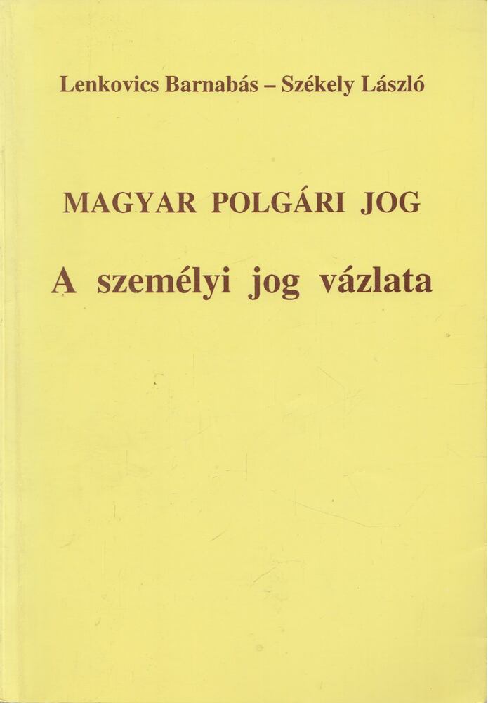 Székely László, Lenkovics Barnabás - A személyi jog vázlata [antikvár]
