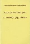 Székely László, Lenkovics Barnabás - A személyi jog vázlata [antikvár]