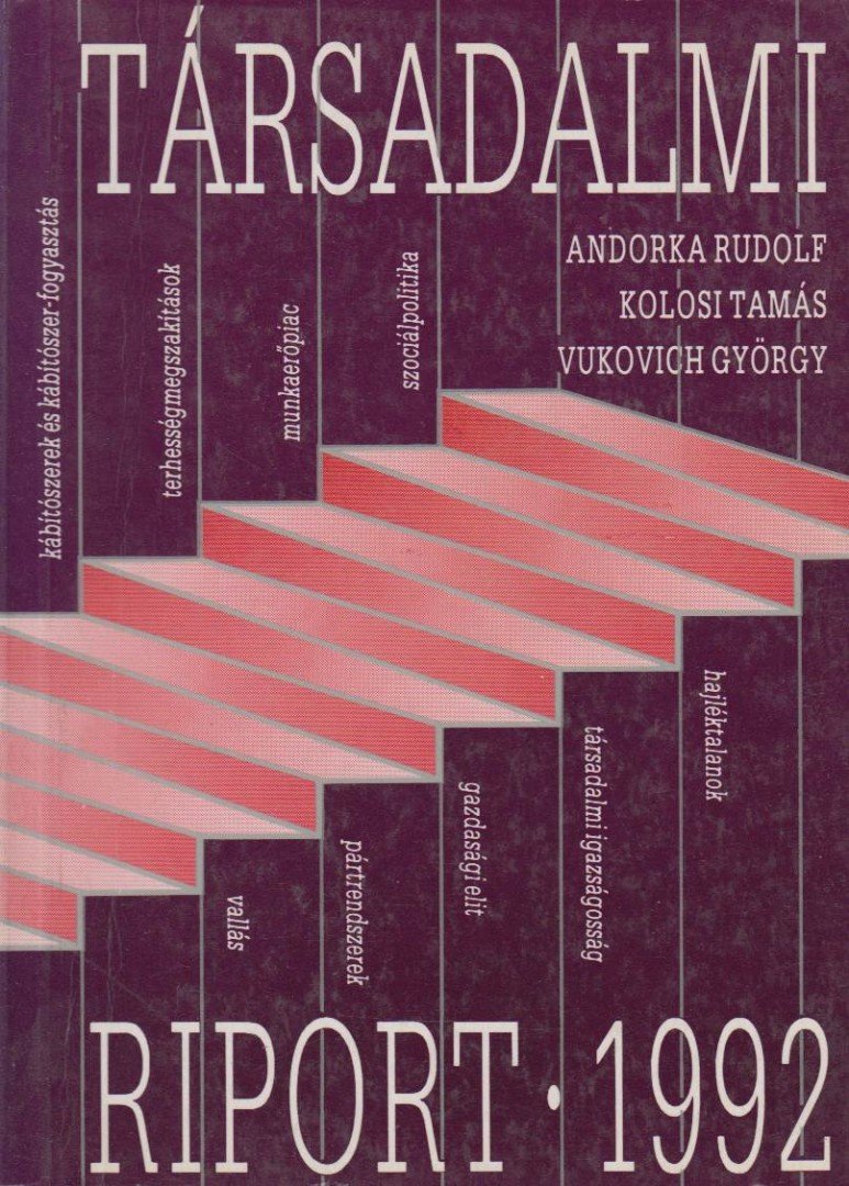Andorka Rudolf, Kolosi Tamás, Vukovich György - Társadalmi riport 1992 [antikvár]