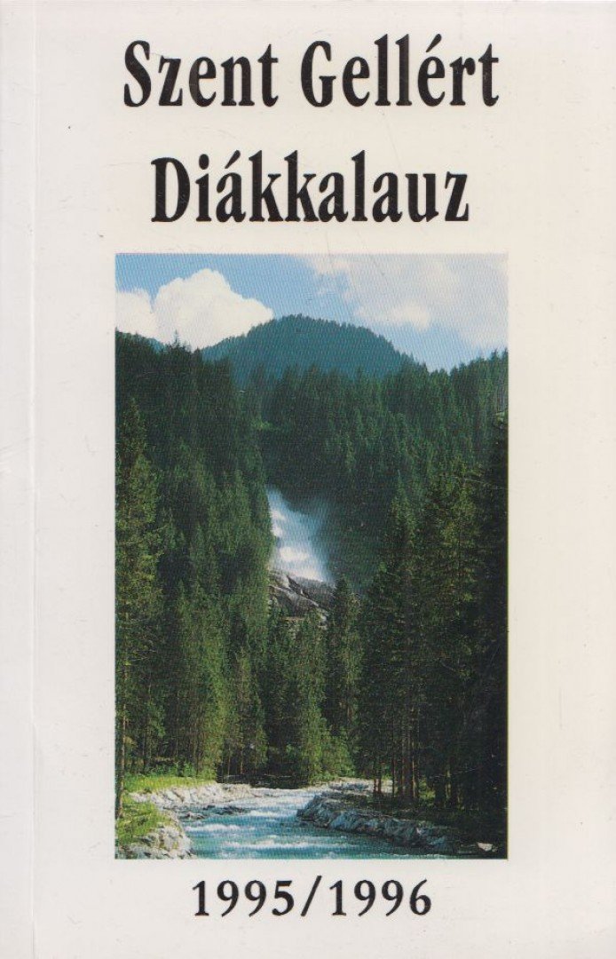 Gellért Páter - Szent Gellért Diákkalaúz 1995/1996 [antikvár]
