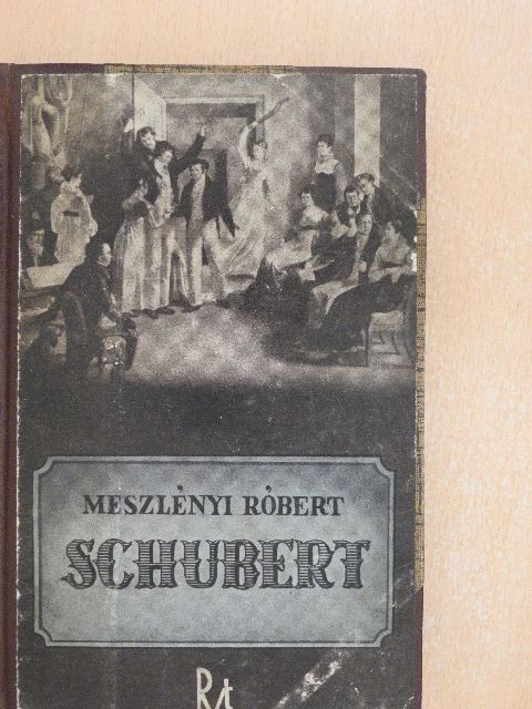 Meszlényi Róbert - Schubert [antikvár]