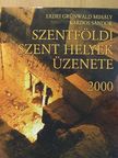 Erdei Grünwald Mihály - Szentföldi szent helyek üzenete 2000 [antikvár]