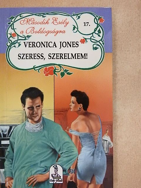 Veronica Jones - Szeress, szerelmem! [antikvár]