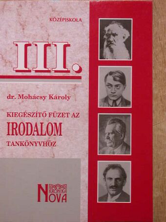 Dr. Mohácsy Károly - Kiegészítő füzet az irodalomtankönyvhöz [antikvár]