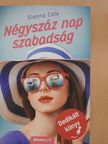 Konkoly Zsófia - Négyszáz nap szabadság (dedikált példány) [antikvár]