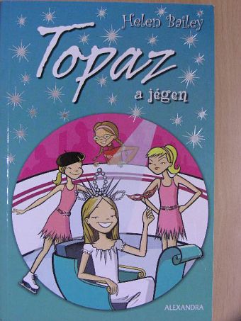 Helen Bailey - Topaz a jégen [antikvár]
