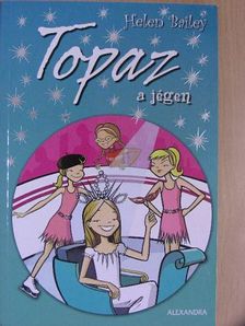 Helen Bailey - Topaz a jégen [antikvár]