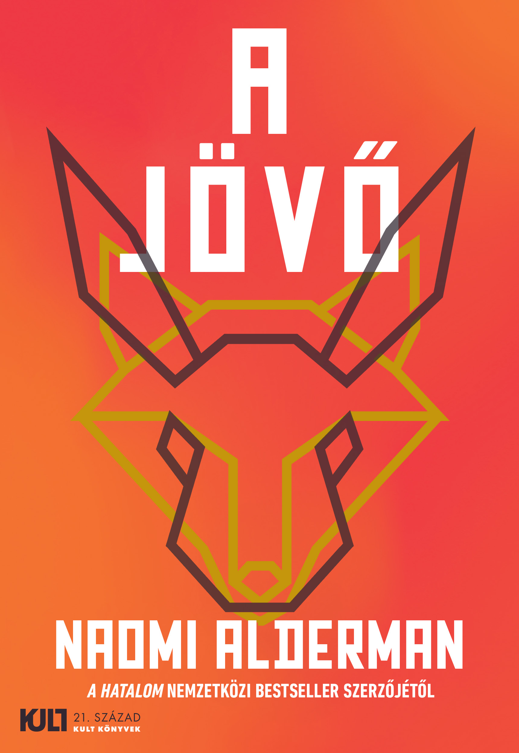 Naomi Alderman - A jövő [eKönyv: epub, mobi]